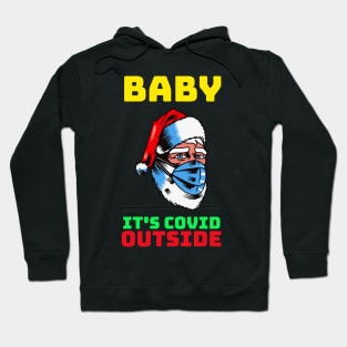 Baby It's Covid Outside Hoodie